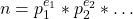 \[n = p_1^{e_1} * p_2^{e_2} * \ldots\]